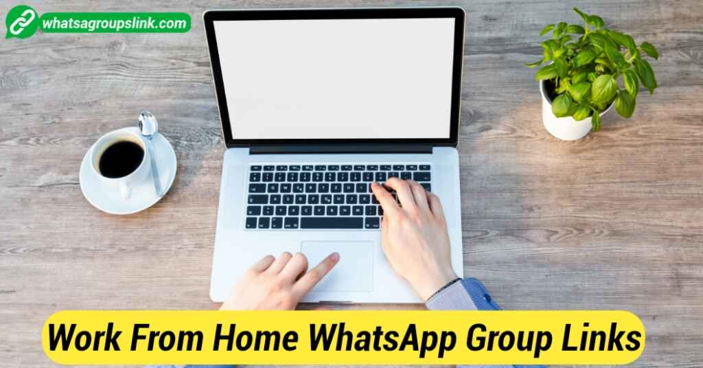 Work from Home WhatsApp Group