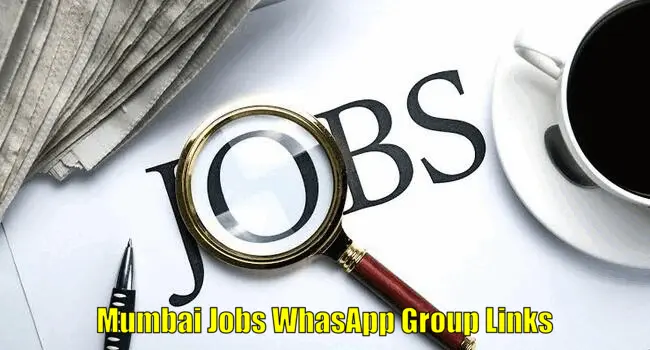 880+ Mumbai Jobs WhatsApp Group Links List 2024