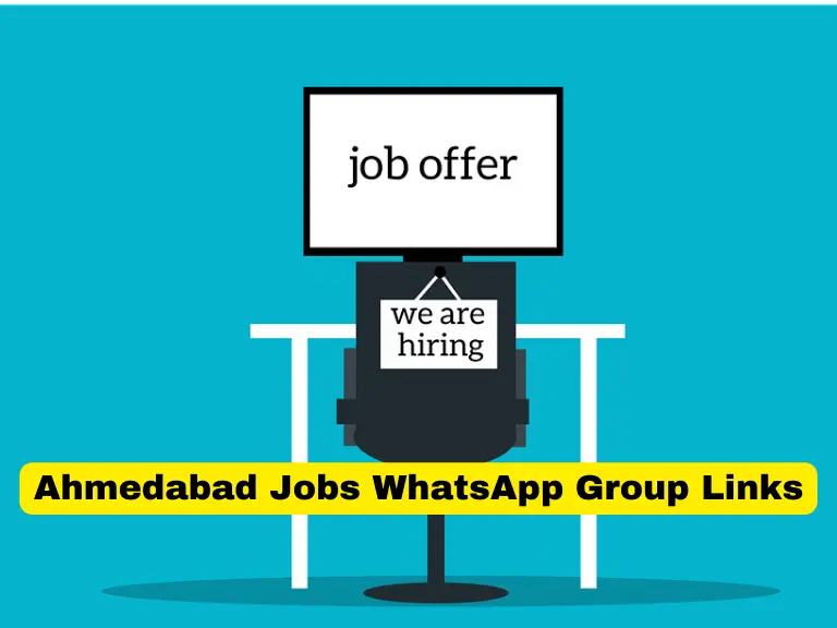 899+ Ahmedabad Jobs WhatsApp Group Links2024